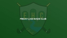 Friday Lasswade Club