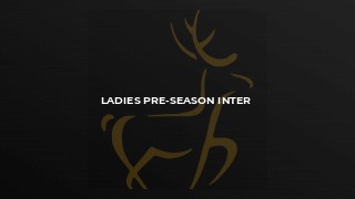Ladies Pre-Season Inter