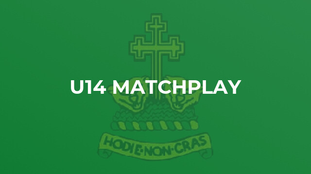 U14 Matchplay