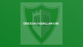 Dreigiau Henllan U9s