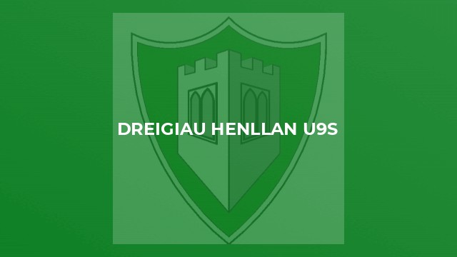 Dreigiau Henllan U9s