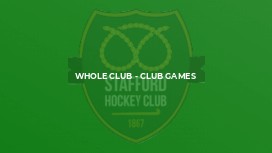 Whole Club - Club Games