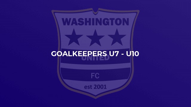 Goalkeepers U7 - U10