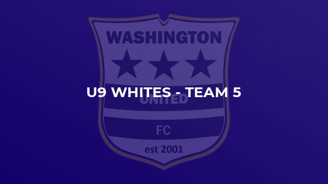 U9 Whites - Team 5