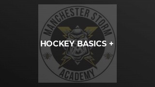 Hockey Basics +