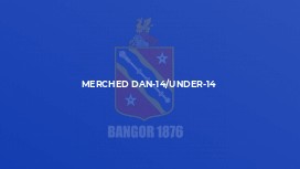 Merched Dan-14/Under-14