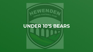Under 10’s Bears