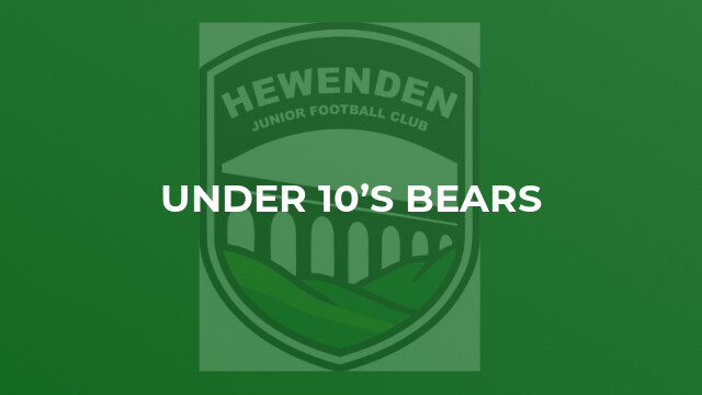 Under 10’s Bears