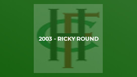 2003 - Ricky Round