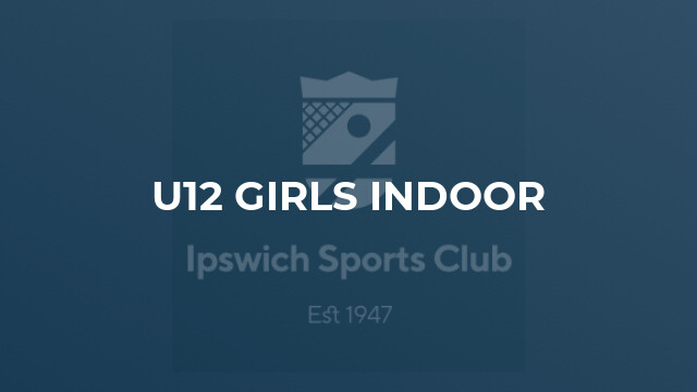 U12 Girls Indoor