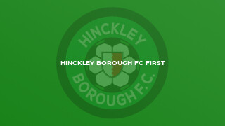 Hinckley Borough FC First