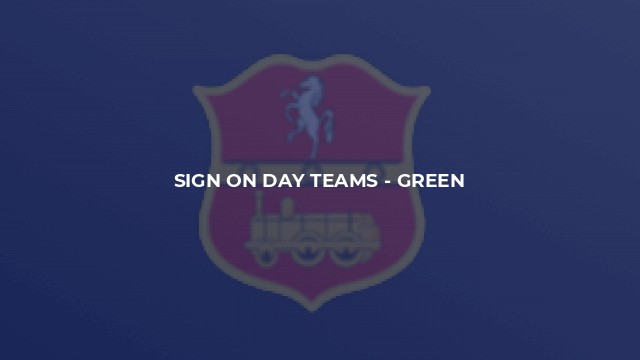 Sign on Day Teams - Green