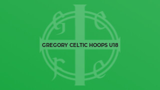 Gregory Celtic Hoops U18