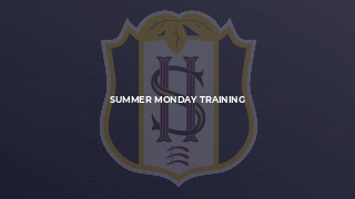 Summer Monday Training