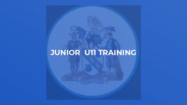 JUNIOR  U11 TRAINING