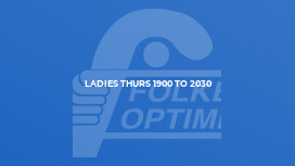 Ladies Thurs 1900 to 2030