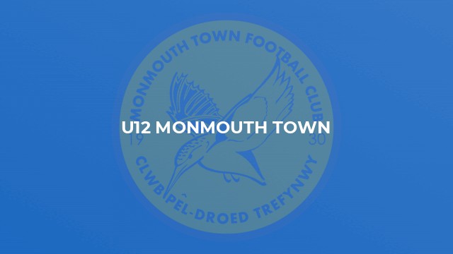 U12 Monmouth Town