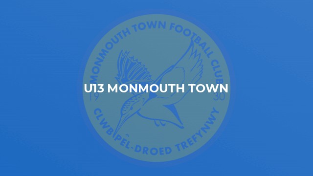 U13 Monmouth Town