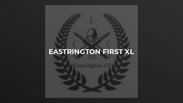 Eastrington First Xl