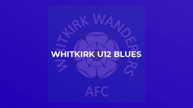 Whitkirk u12 Blues