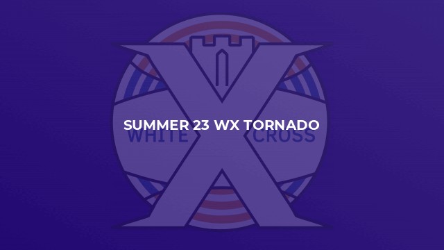 Summer 23 WX Tornado