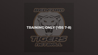 Training Only (yrs 7-8)