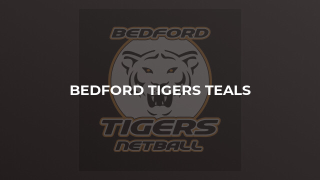 Bedford Tigers Teals