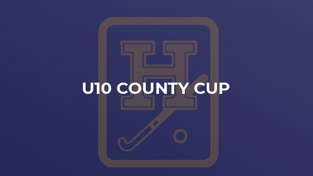 U10 County Cup