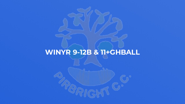 WinYr 9-12B & 11+Ghball