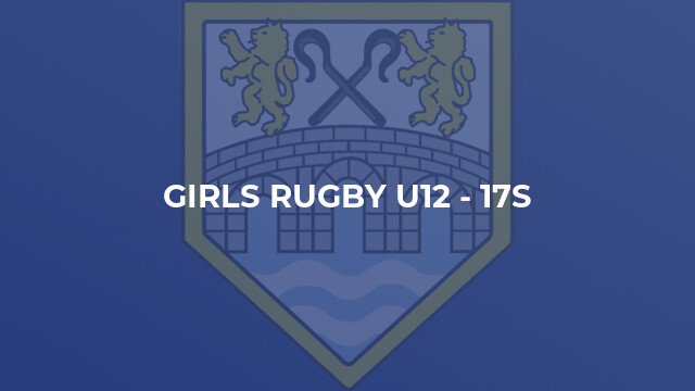 Girls Rugby u12 - 17s