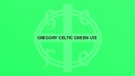 Gregory Celtic Green U13