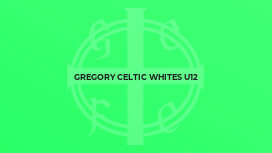 Gregory Celtic Whites U12