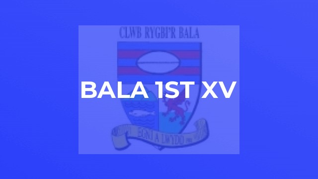 Bala 1st XV