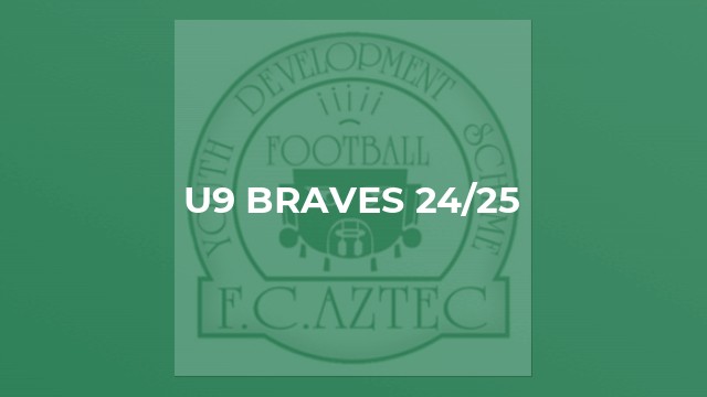 U9 Braves 24/25