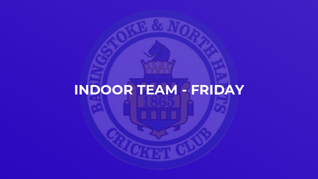 Indoor Team - Friday