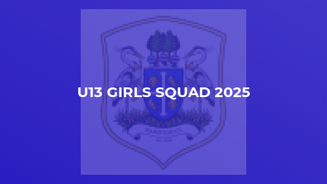 U13 Girls Squad 2025