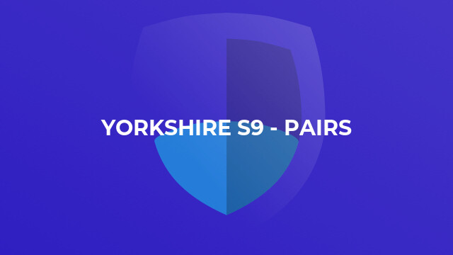 Yorkshire S9 - Pairs