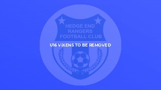 U16 Vixens to be removed