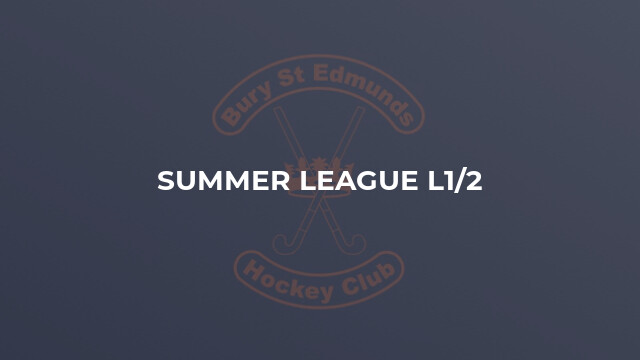 Summer league L1/2