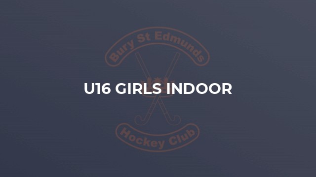 U16 Girls Indoor