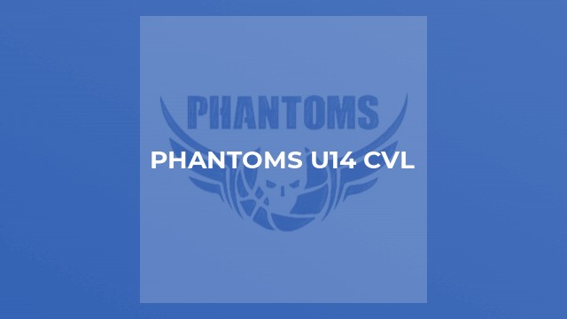 Phantoms u14 CVL