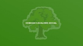 Cobham Cavaliers Social