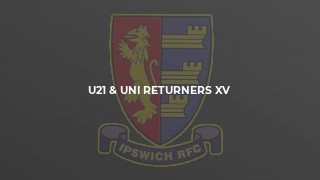 U21 & UNI RETURNERS XV