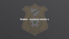Tennis - Oldham Mixed A