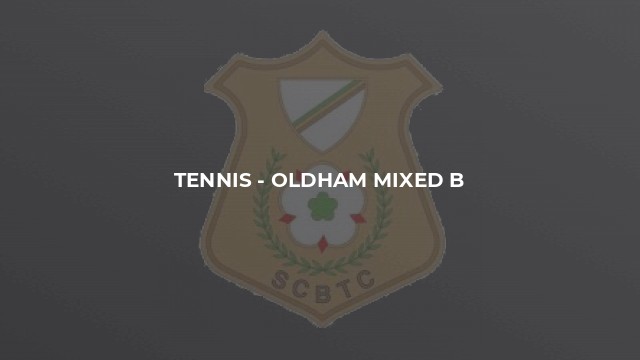 Tennis - Oldham Mixed B