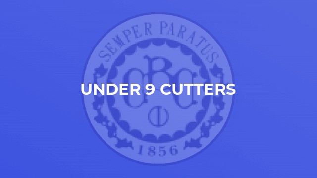 Under 9 Cutters