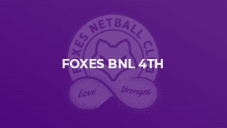 Foxes BNL 4th