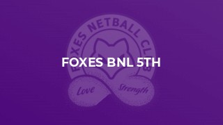 Foxes BNL 5th