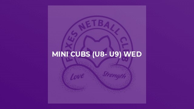 Mini Cubs (U8- U9) Wed