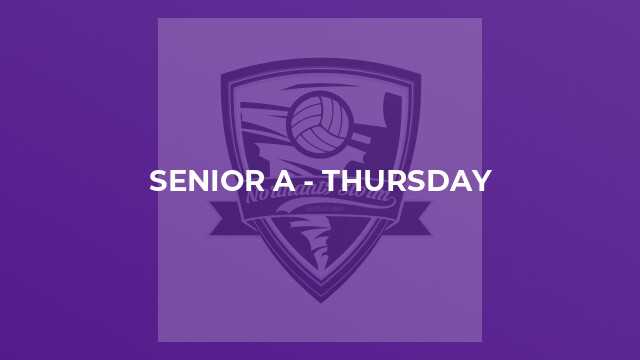 Senior A - Thursday